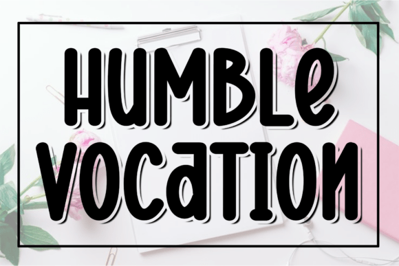 Humble Vocation: Defining Modern Elegance in Typography
