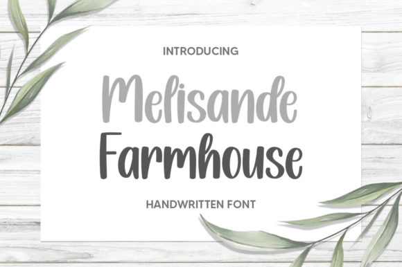 Melisande Farmhouse: A Handwritten Font for Modern Design