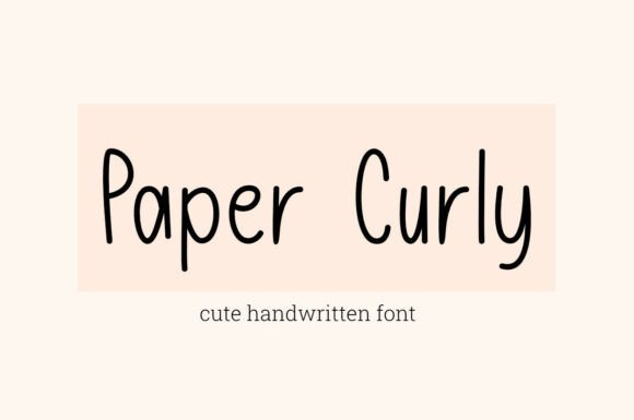 Paper Curly: The Handwritten Font for Warm Design