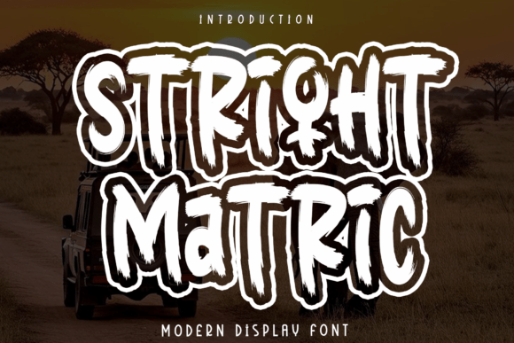 Stright Matric: A Breath of Fresh Air in Modern Typography